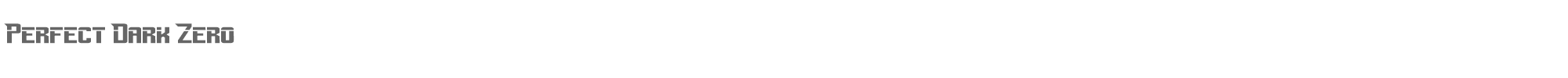 Sample characters Perfect Dark Zero Font